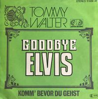 TOMMY WALTER - GOODBYE ELVIS