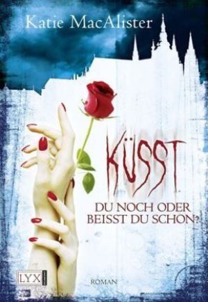 Libri: MacAlister Katie - Küsst du noch oder beisst du schon – Usato da Schaffhausen venduto da buecherlaus-fantasy