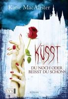 MacAlister Katie - Küsst du noch oder beisst du schon
