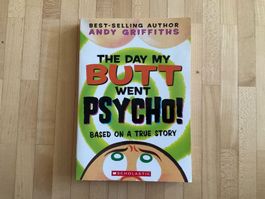 The day my butt went psycho!