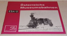 3-900134-56-1 ÖSTERREICHS MUSEUMSBAHNEN  Heftreihe ESA 12
