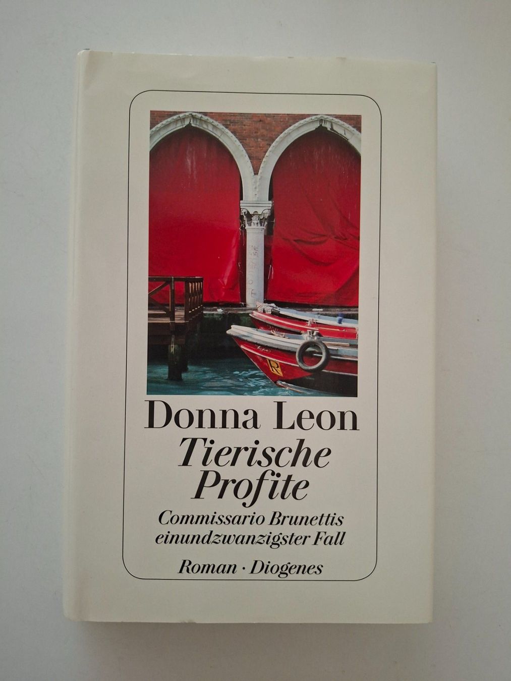 Libri: Donna Leon "  Tierische Profite"   Roman  Diogenes – Usato da Zürich venduto da Daniel517