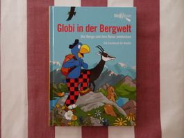 Globi in der Bergwelt - 1. Auflage 2017 - unbemalt - G730