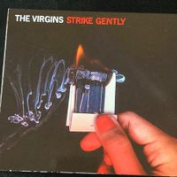 The Virgins - Strike Gently | Indie Rock