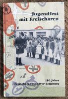 Buch Jugendfest Lenzburg mit Freischaren - 150 Jahre Manöver