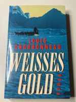 Louis Charbonneau - Weisses Gold, Heyne Bücher Roman