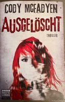 AUSGELÖSCHT - CODY MCFADYEN - THRILLER - TASCHENBUCH