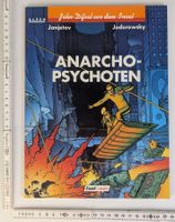 John Difool vor dem Incal, Bd.10, Anarcho-Psychoten