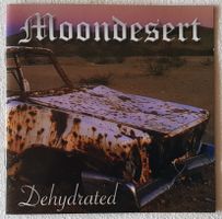 Moondesert - Dehydrated - CD - 2008  Switzerland First Press