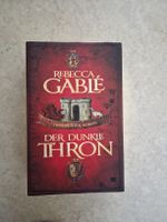 Rebecca Gablé: Der dunkle Thron