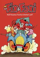 Fix & Foxi, Rolf Kaukas Füchse drehen auf! Comic Top!