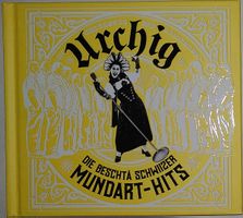 URCHIG Die Beschtä Schwiizer MundartHits Gölä Traufer CD+DVD