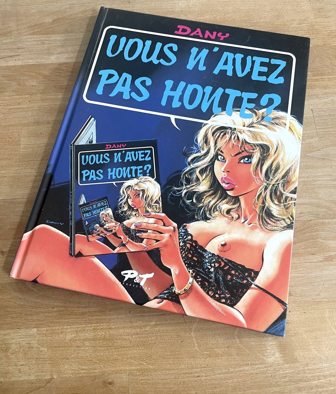 Fumetti: Vous n'avez pas honte?  Dany - E.O. 1994 BD érotique – Usato da Savagnier venduto da Ne2065