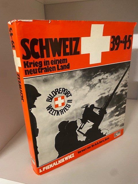 Bücher: Piekalkiewcz, Schweiz 1939-1945 – Gebraucht aus Sulz AG von fischueberalles