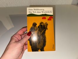 ROMAN: Fritz Mühlenweg, Das Tal ohne Wiederkehr