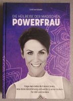 Die Heilreise der magischen Powerfrau - von Corinne Häusler