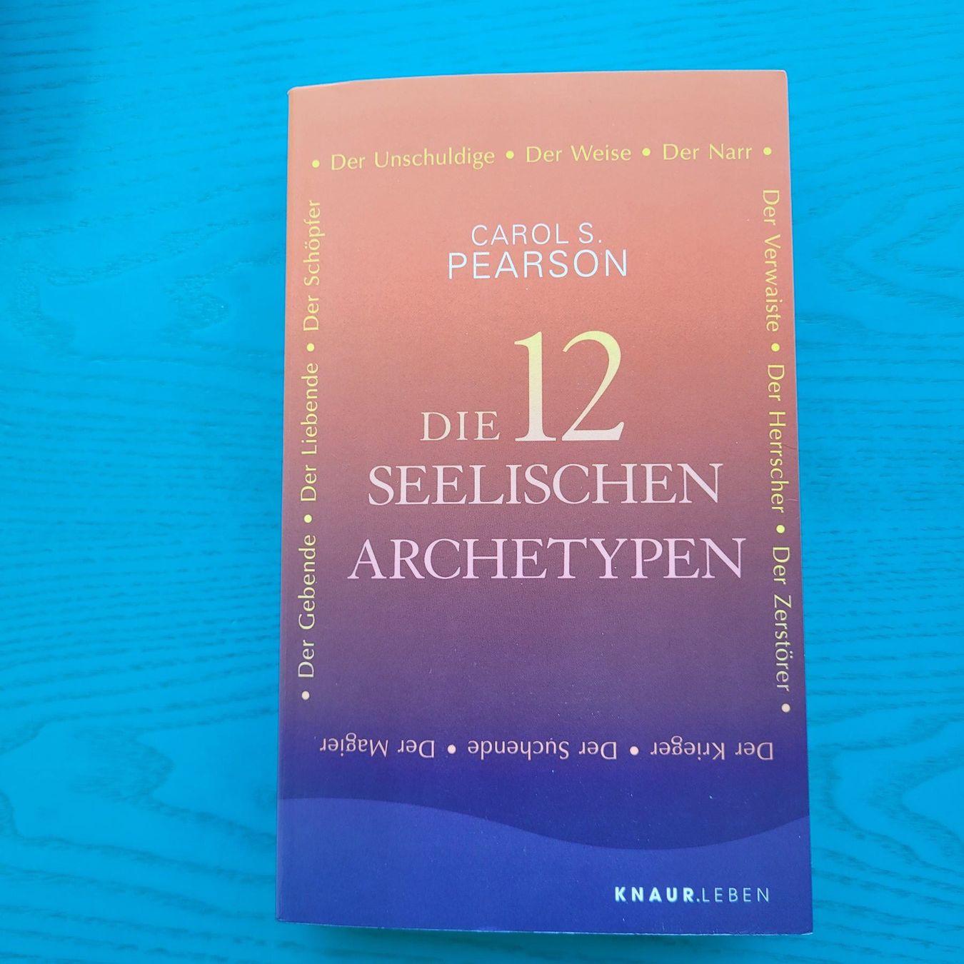 Libri: Die 12 seelischen Archetypen- Carol S. Pearson – Usato da SCHÜBELBACH venduto da CoKaHa