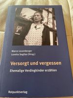 Buch Versorgt und vergessen Ehemalige Verdingkinder erzähl