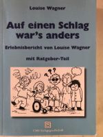 Louise Wagner: Auf einen Schlag war‘s anders