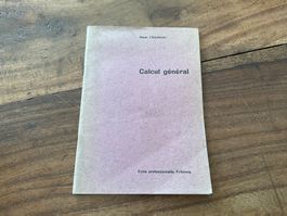 Calcul Général - Livre scolaire vintage de Fribourg 1964