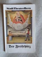 Stadt Theater Bern . Der Freischütz - 1993 mit Tickets