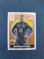 NEU Extra Sticker- Moisés Caicedo