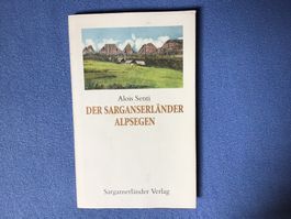 Alois Senti - Der Sarganserländer Alpsegen, Top Zustand!