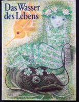 Dausien Verlag, Hanau, 1981: Wasser des Lebens Sagen,Märchen