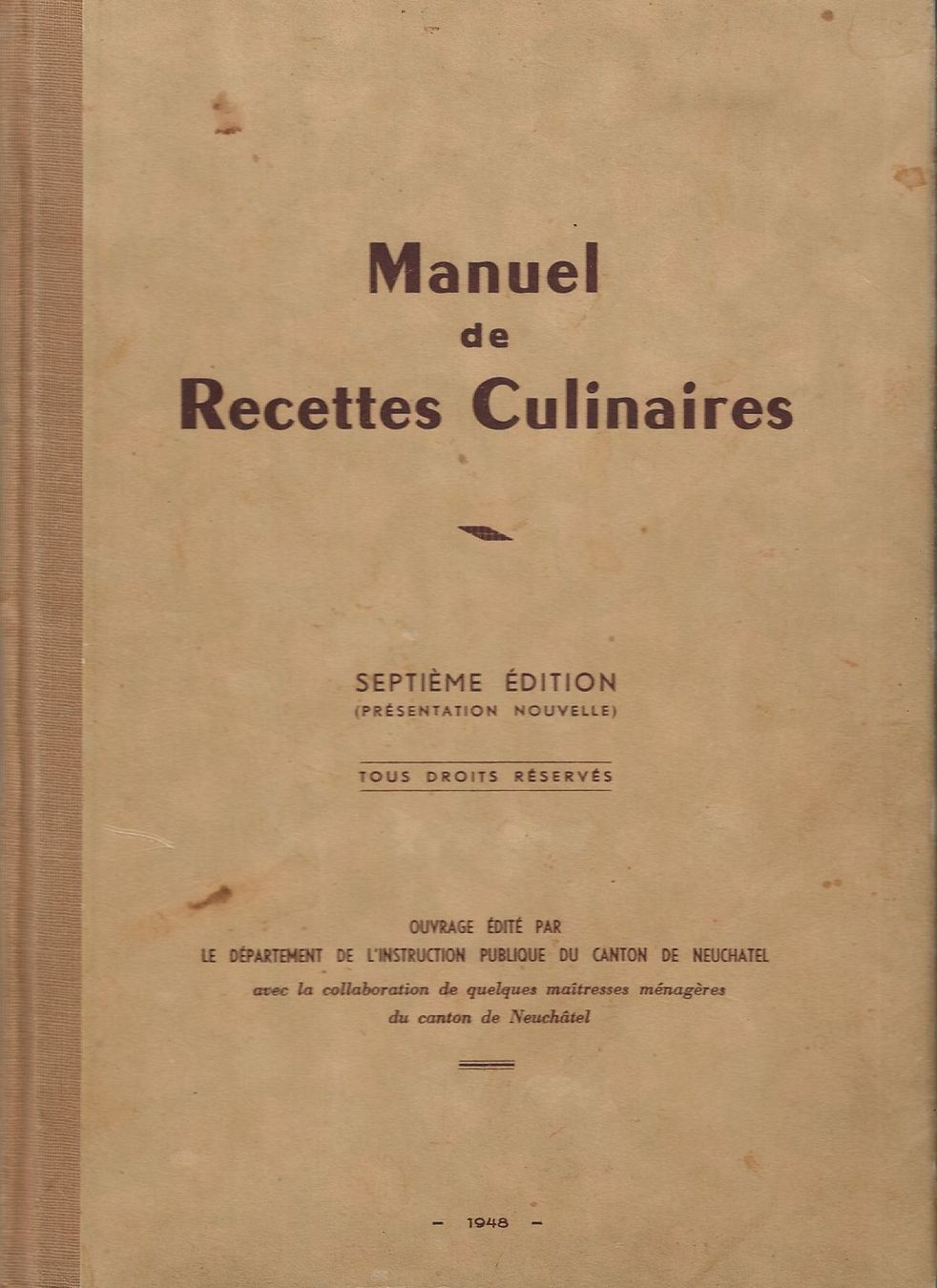 Libri: Manuel de recettes culinaires Neuchatel 1948 – Usato da Bern venduto da Grindelwaldaus