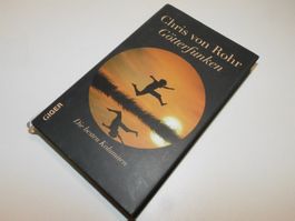 Autobiographie von Chris von Rohr - Götterfunken - 1 Auflage