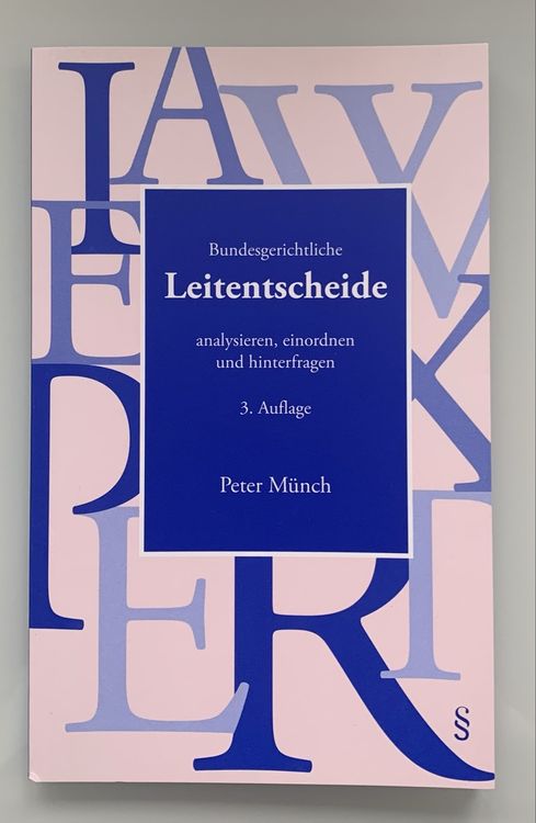 Bundesgerichtliche Leitentscheide, analysieren, Peter Münch (Neu ...
