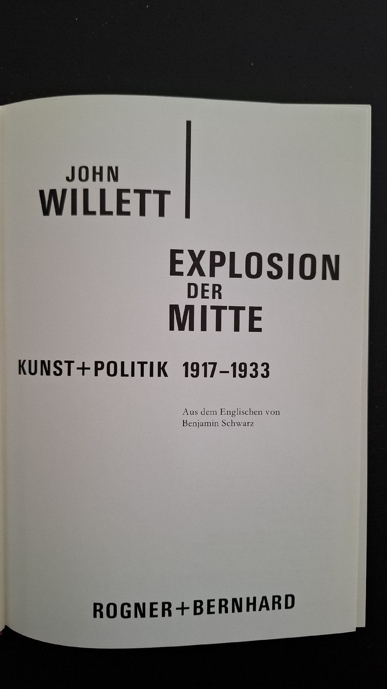 Libri: EXPLOSION DER MITTE•John Willett•Kunst+Politik 1917-1933 – Usato da Ottenbach venduto da Rasenmaeeher 3