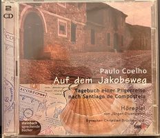 Paulo Coelho: Auf dem Jakobsweg. Hörspiel, 2CDs