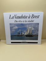 La Vaudoise à Brest Du rêve à la réalité Cabédita 2005