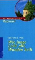 Wie junge Liebe alte Wunden heilt