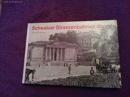Buch Schweizer Strassenbahnen damals!!!!(VON ZÜRICH -GENF )
