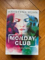 Krystyna Kuhn - Monday Club: Das erste Opfer, Neu!