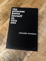 Amanda Lovelace - The princess saves herself in this one
