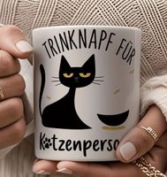 Katzen Tasse "Trinknapf für Katzenpersonal"
