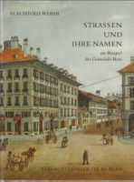 Strassen und ihre Namen am Beispiel der Gemeinde Bern
