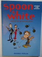 Spoon & White    Requiem für ein paar Bekloppte