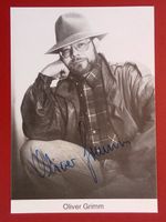 Oliver Grimm 1948-2017 Autogramm Fotopostkarte 10x15cm