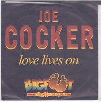 Joe Cocker  --  Love lives on  Single7