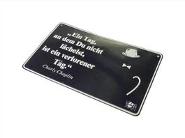 Schild aus Blech Charly Chaplin Zitat "Ein Tag, an dem Du…“