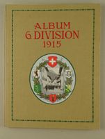 ALBUM 6. DIVISION 1915, GRENZBESETZUNG