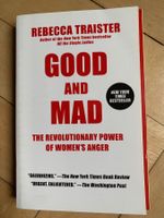 Good and Mad, The Revolutionary Power of Women‘s Anger