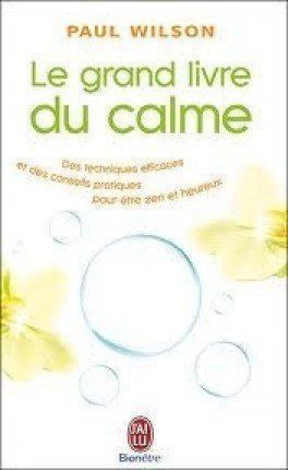 Libri: Le grand livre du calme -  La méthode – Usato da Neuchâtel venduto da Dualseele