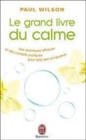 Le grand livre du calme -  La méthode