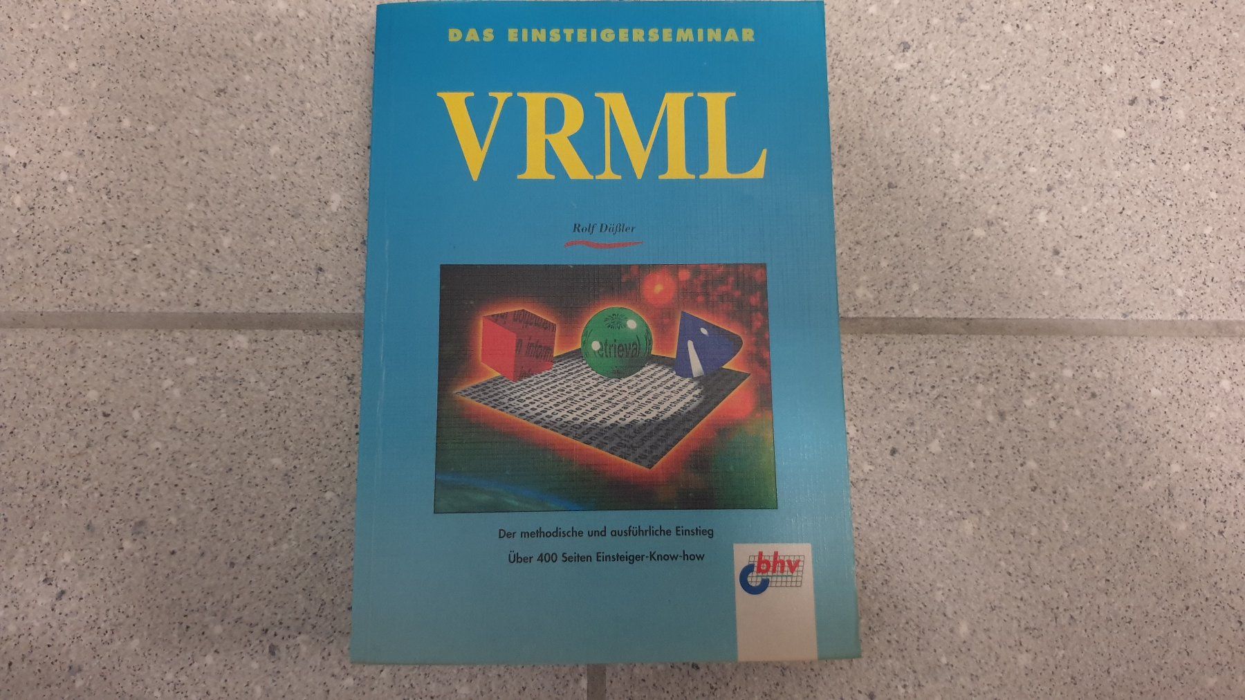 Livres: VRML - Das Einsteigerseminar – D'occasion à Stäfa par Supertramp73