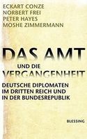 Das Amt & die Vergangenheit, Dt. Diplomaten 3. Reich -->LESE